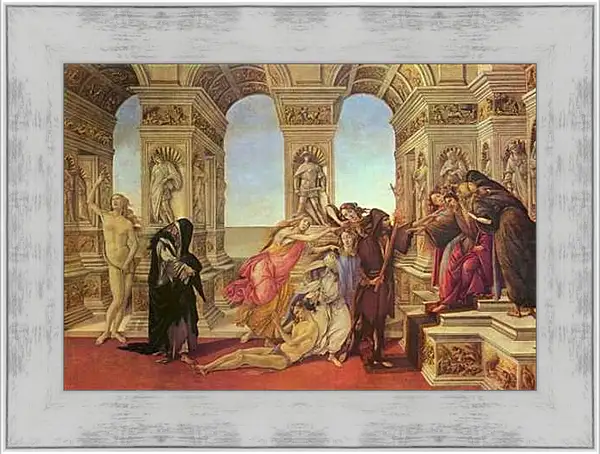 Картина в раме - The Calumny of Apelles. Сандро Боттичелли