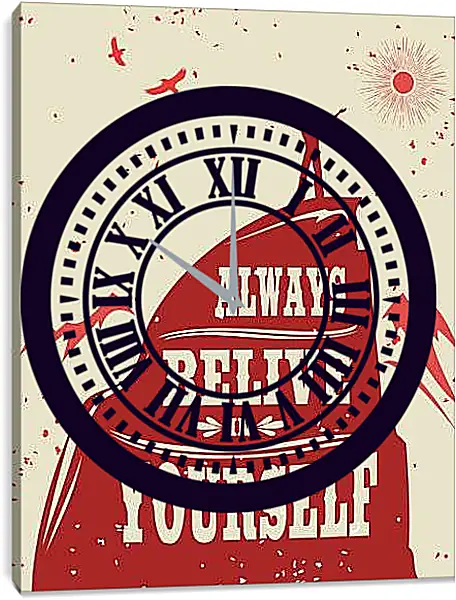 Часы картина - Всегда верьте в себя