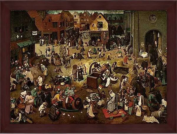 Картина в раме - Битва карнавала и поста. Брейгель Питер Старший