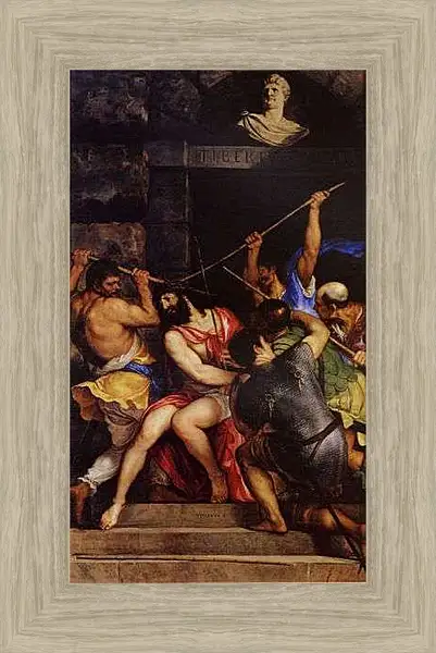 Картина в раме - Коронование терновым венцом. Тициан Вечеллио