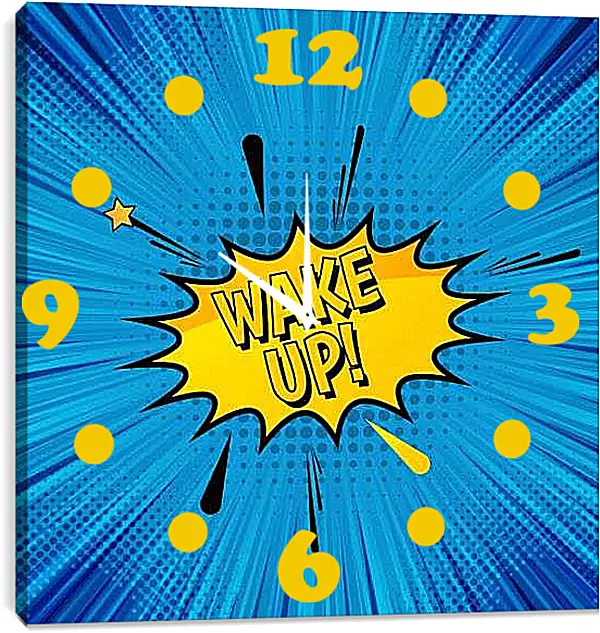 Часы картина - Просыпайся!