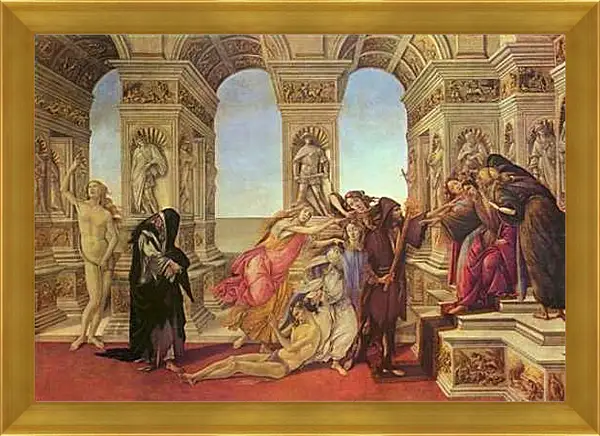 Картина в раме - The Calumny of Apelles. Сандро Боттичелли