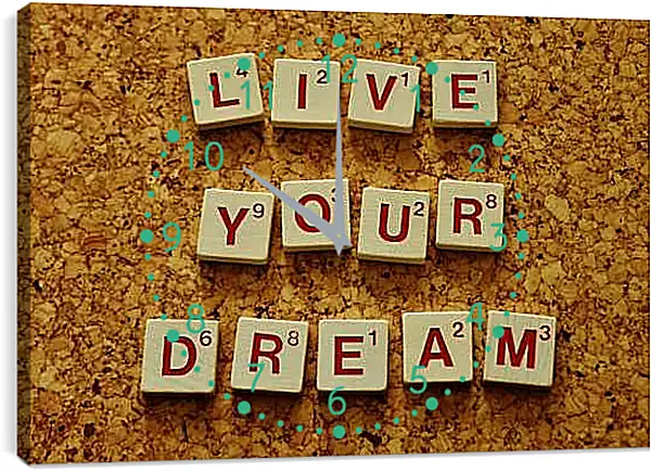 Часы картина - Живи своей мечтой