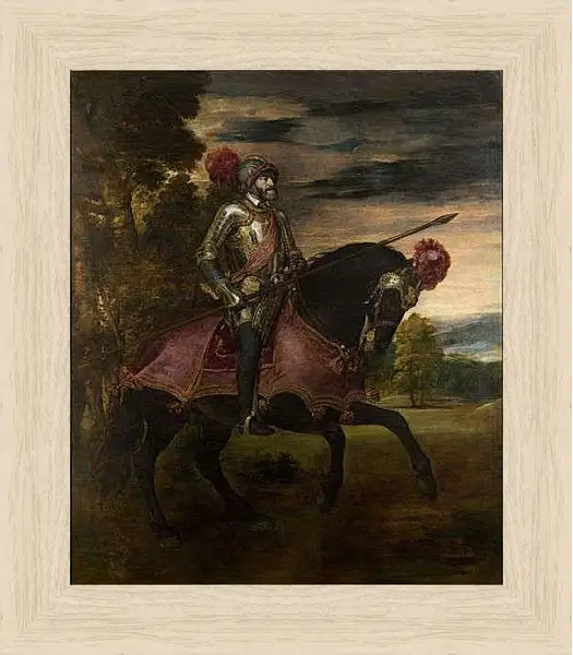 Картина в раме - Конный портрет Карла V. Тициан Вечеллио