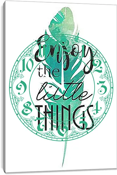 Часы картина - Радуйтесь мелочам