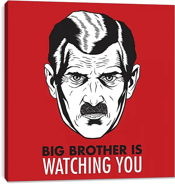 Постер на подрамнике - Большой брат следит за тобой. Big brother is watching you Постер на подрамнике - Большой брат следит за тобой. Big brother is watching you