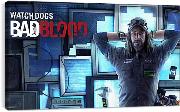 Постер на подрамнике - watch dogs bad blood, monitors, man Постер на подрамнике - watch dogs bad blood, monitors, man