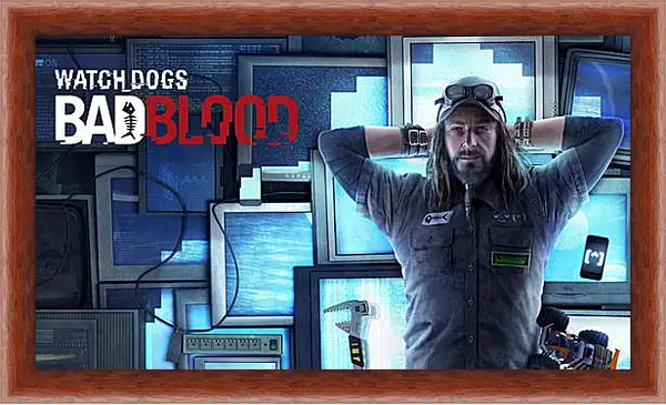 Картина в раме - watch dogs bad blood, monitors, man Картина в раме - watch dogs bad blood, monitors, man
