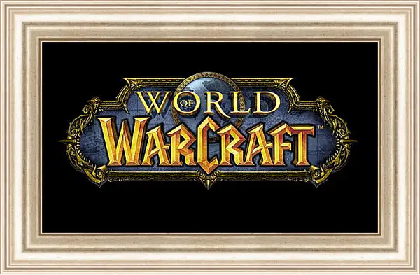 Картина в раме - World Of Warcraft Картина в раме - World Of Warcraft