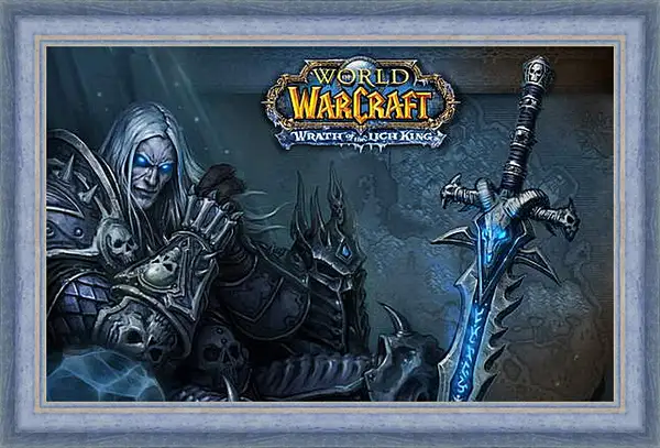 Картина в раме - World Of Warcraft: Wrath Of The Lich King Картина в раме - World Of Warcraft: Wrath Of The Lich King