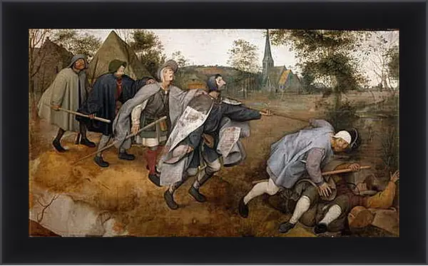 Картина в раме - The Blind Leading the Blind - Притча о слепых. Брейгель Питер Старший
Картина в раме - The Blind Leading the Blind - Притча о слепых. Брейгель Питер Старший
