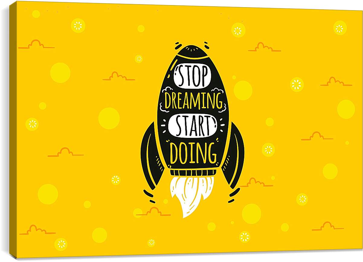 Постер и плакат - Перестань мечтать, начни делать