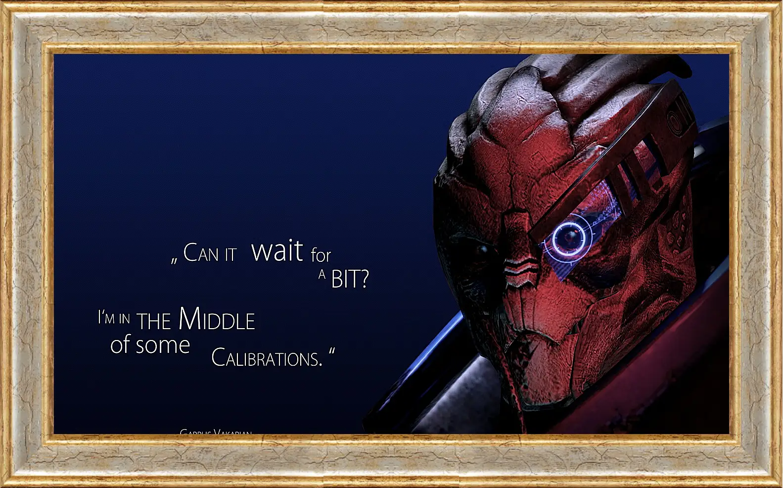 Картина в раме - mass effect 3, garrus vakarian, quote
