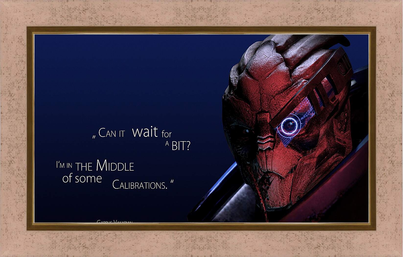 Картина в раме - mass effect 3, garrus vakarian, quote
