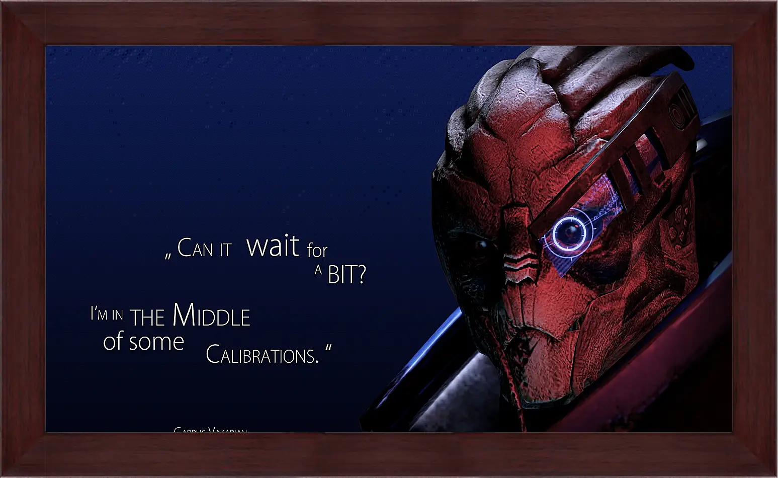 Картина в раме - mass effect 3, garrus vakarian, quote
