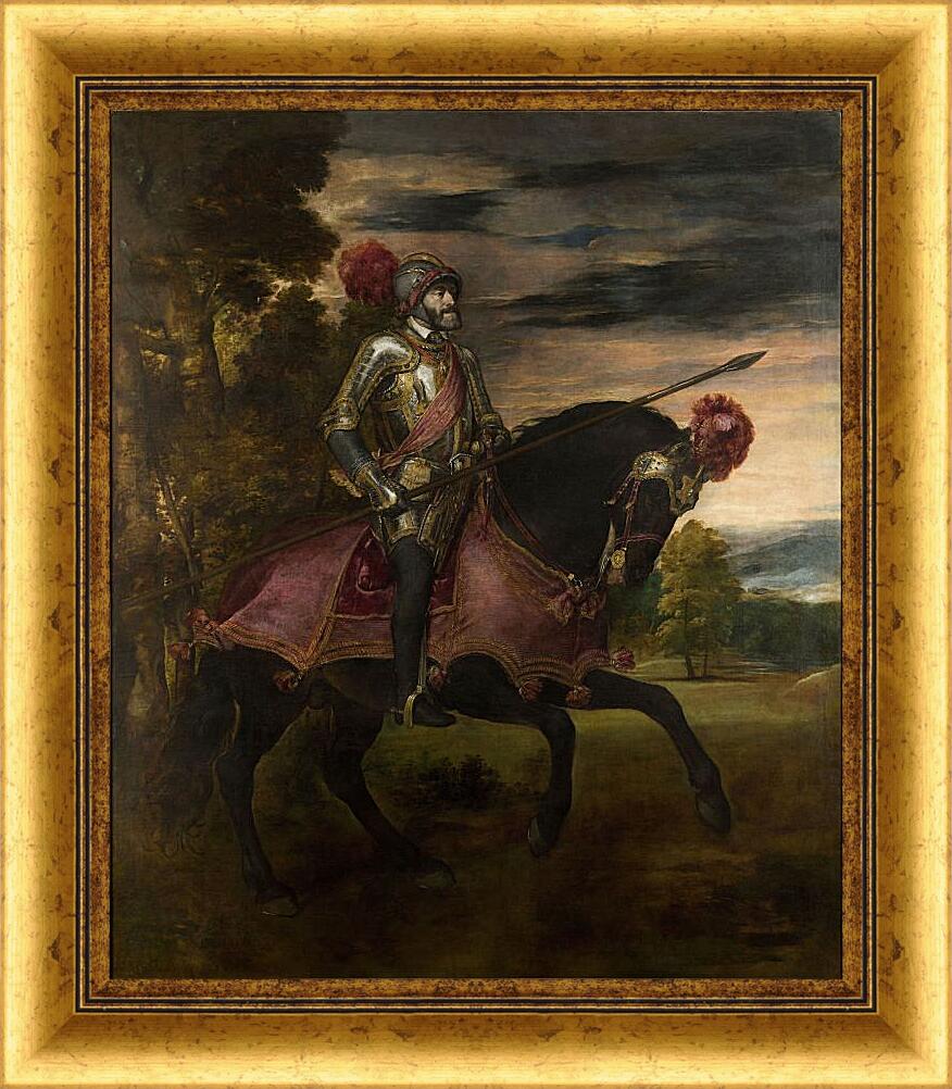 Картина в раме - Конный портрет Карла V. Тициан Вечеллио

