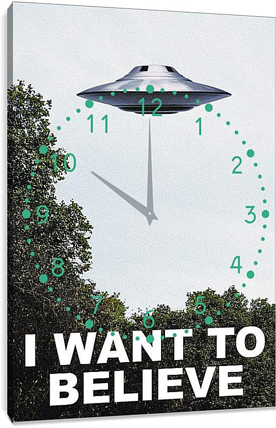 Часы картина - I Want To Believe. Я хочу верить