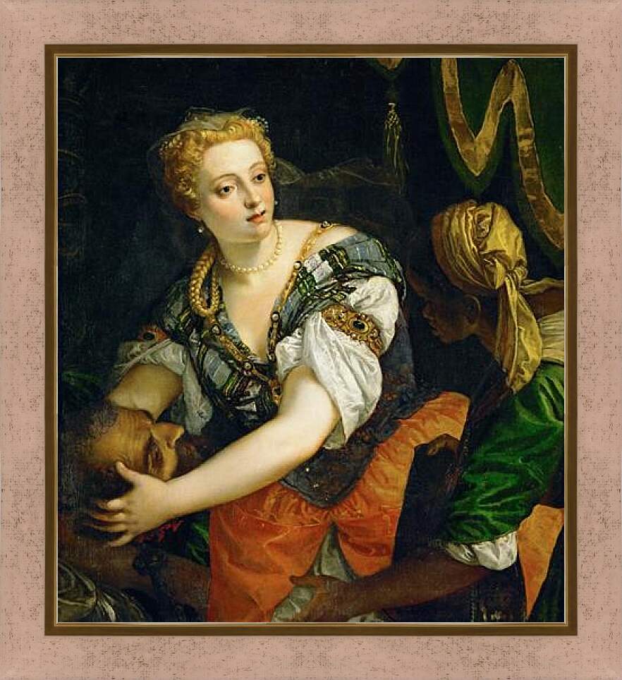 Картина в раме - Judith with the Head of Holofernes. Паоло Веронезе