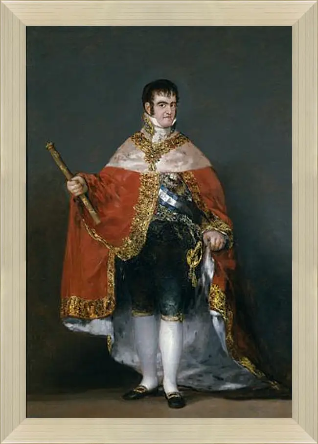 Картина в раме - King Fernando VII with the Robes of State. Франсиско Гойя