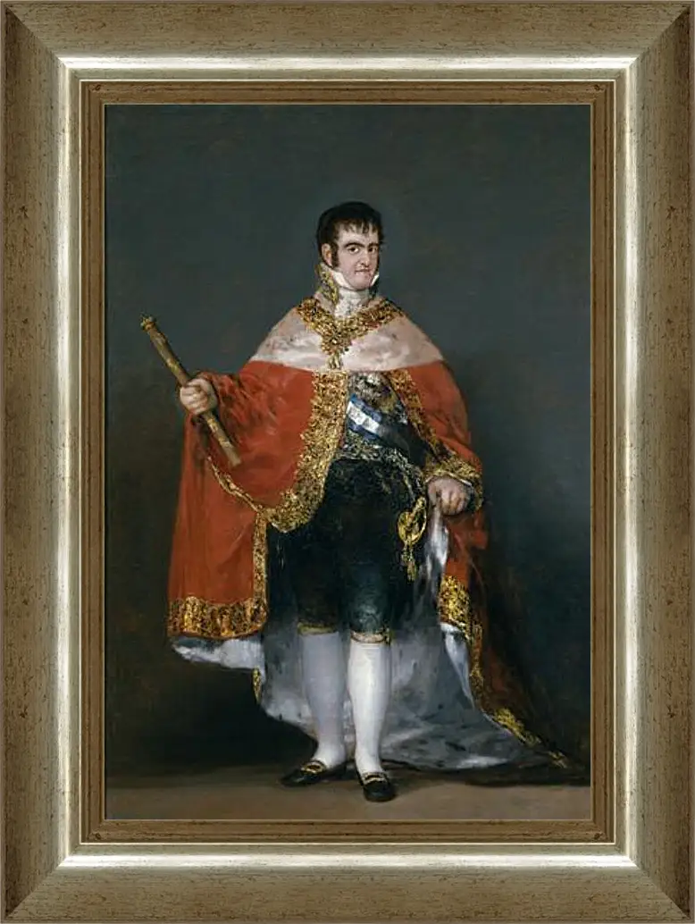 Картина в раме - King Fernando VII with the Robes of State. Франсиско Гойя