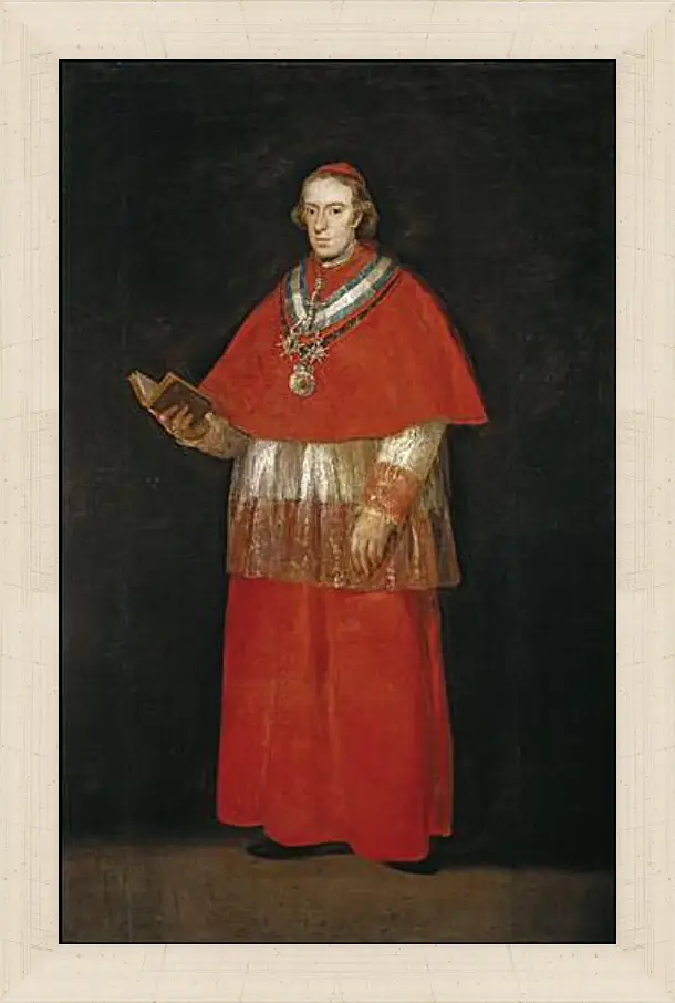 Картина в раме - Cardinal Luis Maria de Bourbon e Vallabriga. Франсиско Гойя