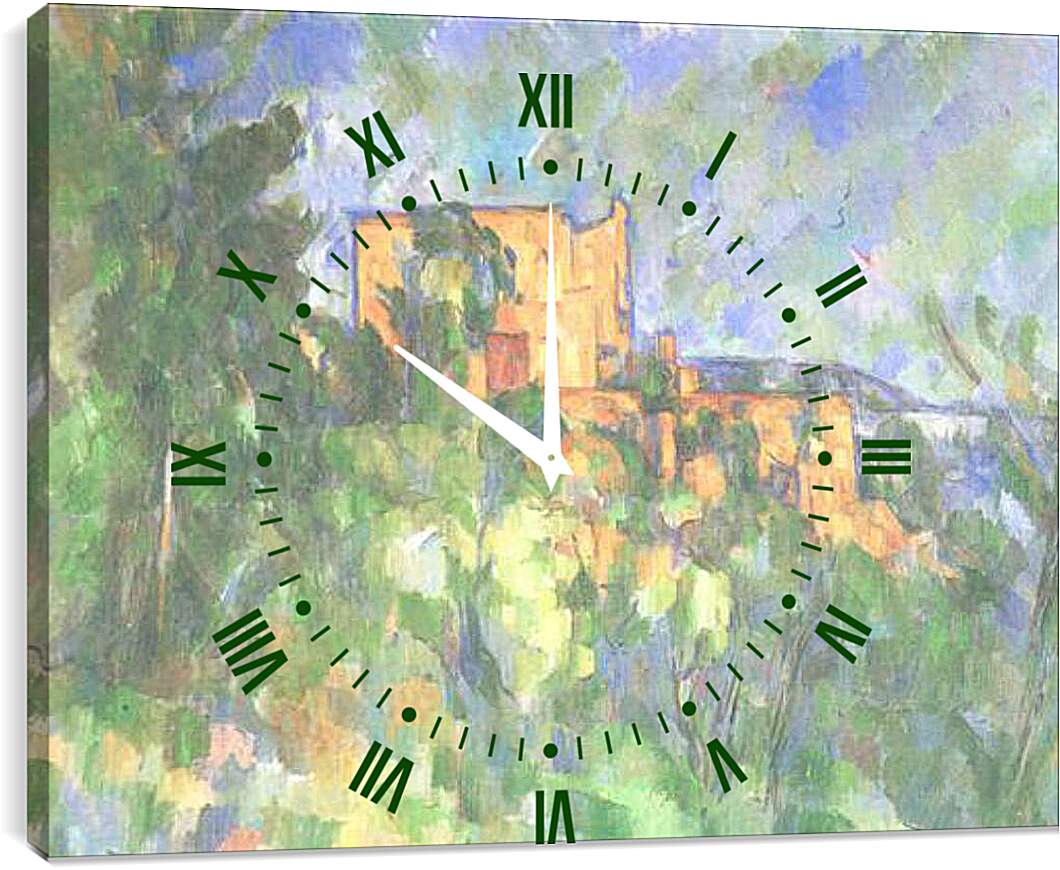 Часы картина - Chateau Noir (vers). Поль Сезанн