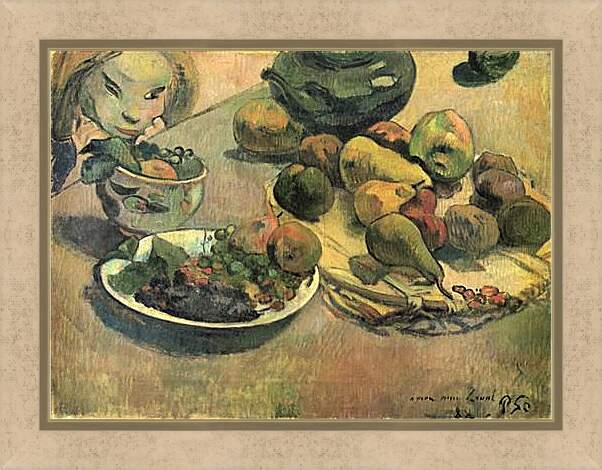 Картина в раме - Nature morte aux fruits (dedicacee a Laval). Натюрморт с фруктами. Поль Гоген