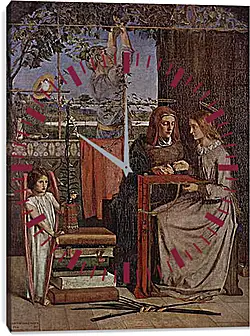Часы картина - The Girlhood of Mary Virgin. Данте Габриэль Россетти
Часы картина - The Girlhood of Mary Virgin. Данте Габриэль Россетти